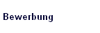Bewerbung